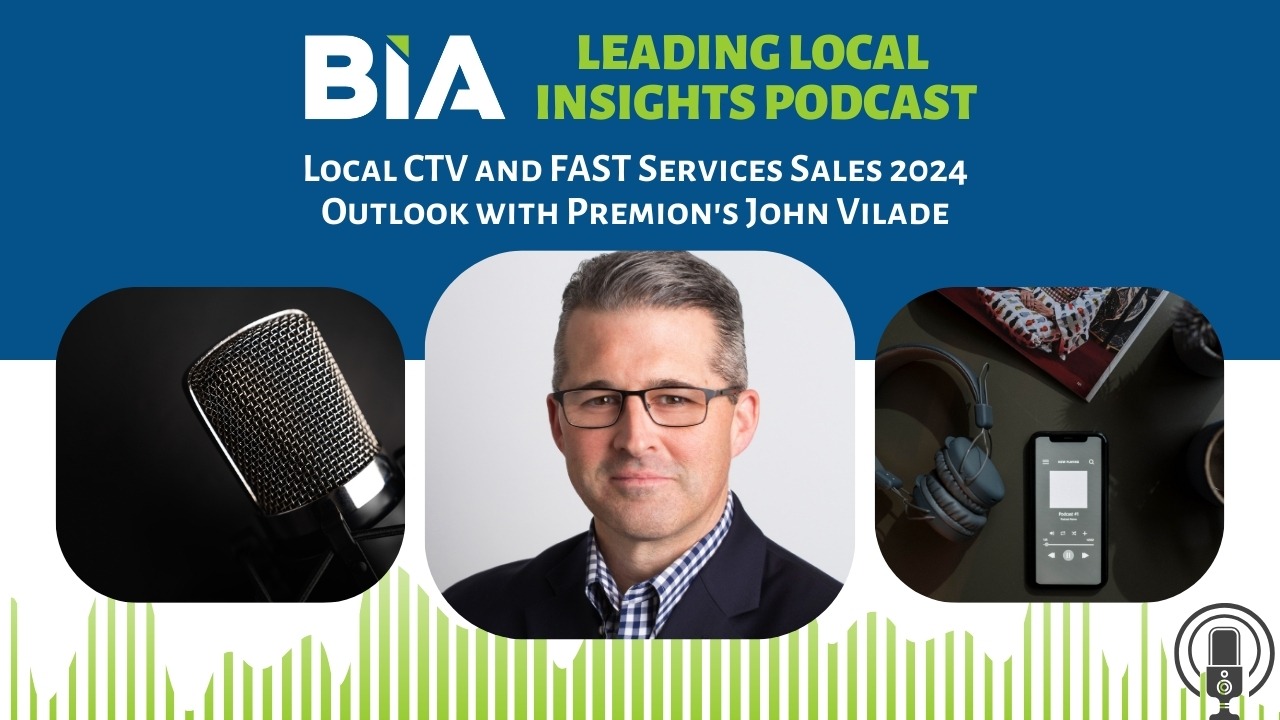 Local CTV and FAST Services Sales 2024 Outlook: Leading Local Insights Podcast