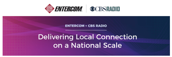 ENTERCOM – CBS RADIO: What Does it Mean?