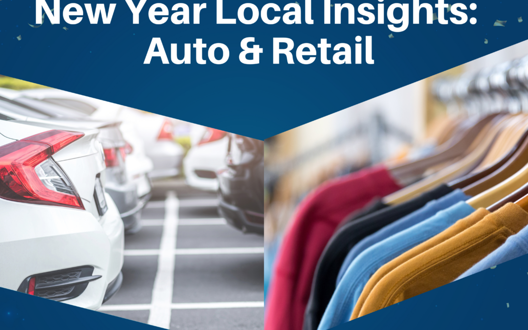 Leading Local Insights Podcast: New Year New Insights – Auto & Retail